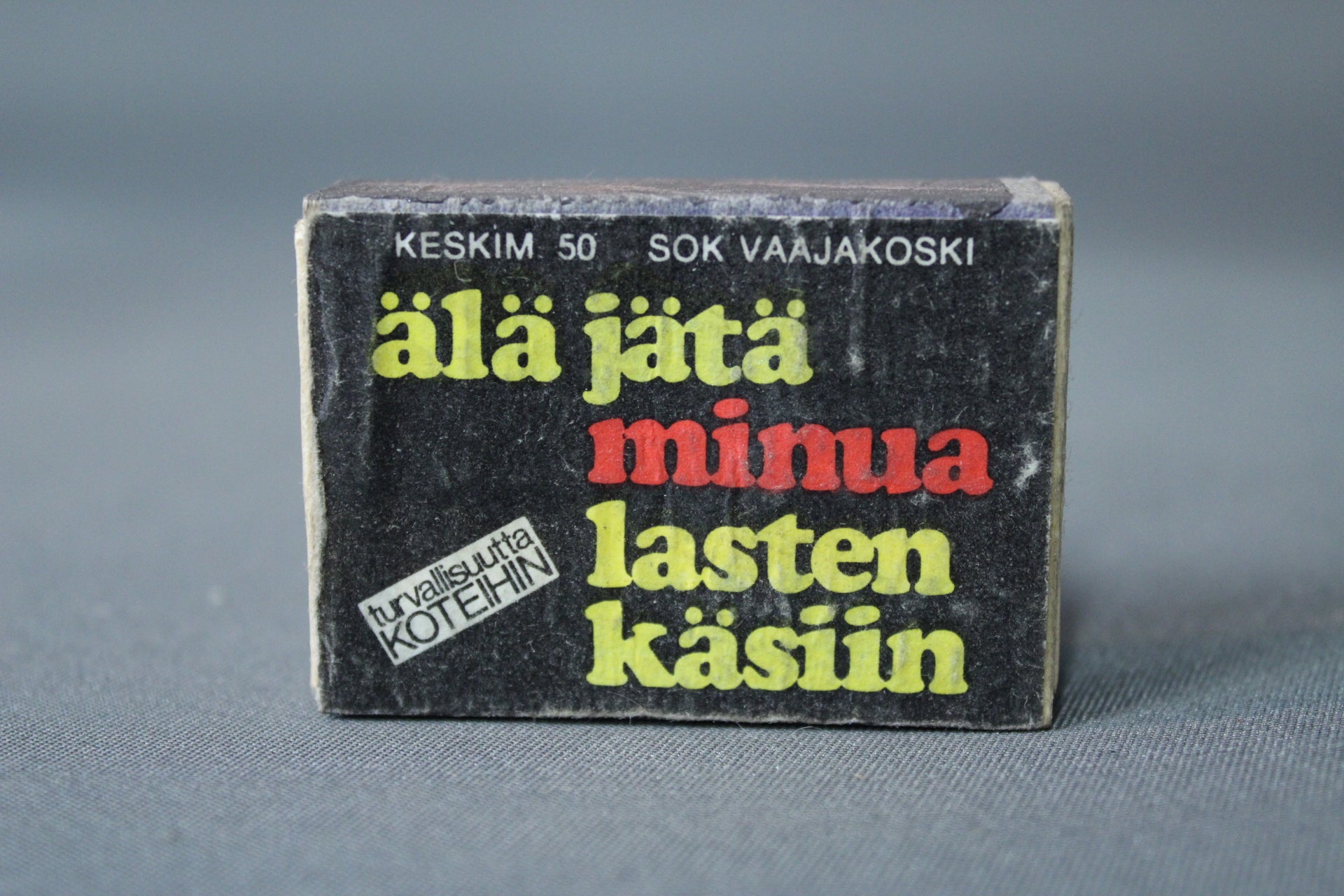 Älä jätä minua lasten käsiin -turvallisuuskampanja tulitikkurasia